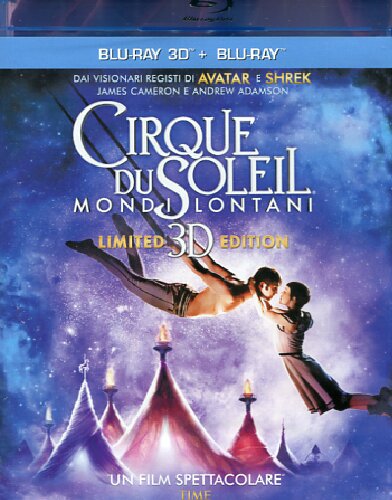 Cirque du Soleil - Mondi lontani - Limited 3D Edition (Blu-Ray 3D + Blu-Ray Disc)